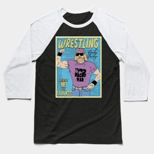 Randy Savage Wrestling // Just Say No To Drugs Baseball T-Shirt